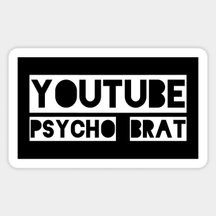 YouTube Psycho Brat Sticker